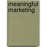 Meaningful marketing door Bart Lombaerts