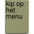 Kip op het menu