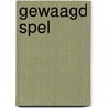 Gewaagd spel door Dee Holmes