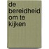 De bereidheid om te kijken