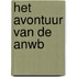 Het avontuur van de ANWB