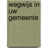 Wegwijs in uw gemeente