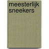 Meesterlijk Sneekers door Imke Meester