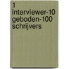 1 interviewer-10 geboden-100 schrijvers door Arjan Visser