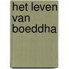 Het leven van Boeddha door Matthijs Schouten
