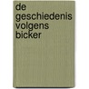 De geschiedenis volgens Bicker door Mariëlle Hageman
