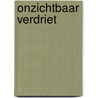 Onzichtbaar verdriet door Larissa van der Molen