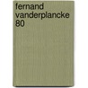 Fernand Vanderplancke 80 door Johan Vanmarcke