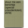 Stuur me een berichtje (Special Vriendenloterij 2018) by Jill Mansell