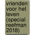 Vrienden voor het leven (Special Reefman 2018)