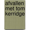 Afvallen met Tom Kerridge by Tom Kerridge