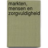 Markten, mensen en zorgvuldigheid door K.W.H. Broekhuizen