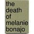 The Death of Melanie Bonajo