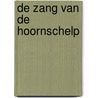 De zang van de hoornschelp by Sarah Lark