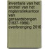 Inventaris van het archief van het registratiekantoor van Geraardsbergen (1837-1986) : Overbrenging 2016