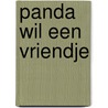 Panda wil een vriendje door Jonny Lambert