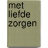 Met liefde zorgen