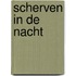 Scherven in de nacht