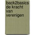 Back2Basics De kracht van verenigen