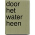 Door het water heen