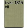 BVKR-1815 XII door Onbekend
