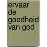 Ervaar de goedheid van God door Bill Johnson