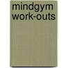 Mindgym Work-outs door Wouter de Jong