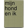 Mijn hond en ik by Chris Dusauchoit