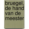 Bruegel, de hand van de meester door Sabine Pénot