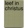 Leef in Christus door Charles W. Price