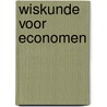 Wiskunde voor economen door Wim Schoutens