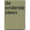 De onderste steen door Ton Theunis