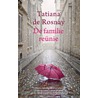 De familiereünie door Tatiana de Rosnay