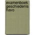 Examenboek Geschiedenis HAVO