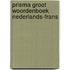 Prisma groot woordenboek Nederlands-Frans