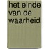 Het einde van de waarheid