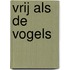 Vrij als de vogels