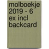 Molboekje 2019 - 6 ex incl backcard door Onbekend