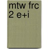 MTW FRC 2 E+I door J. van Esch