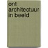 ONT Architectuur in beeld