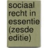Sociaal recht in essentie (zesde editie)