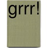 Grrr! door Nathalie Choux