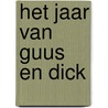 Het jaar van Guus en Dick door Guus Meeuwis