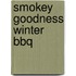 Smokey Goodness Winter BBQ