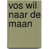 Vos wil naar de maan by Floor Tinga