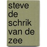 Steve de schrik van de zee by Melani Le Bris