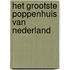 Het grootste poppenhuis van Nederland