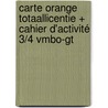 Carte orange Totaallicentie + Cahier d'Activité 3/4 vmbo-gt door Onbekend