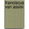 Franciscus van Assisi door Onbekend