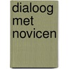 Dialoog met novicen door Thomas Kempis